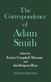 Glasgow Edition of the Works and Correspondence of Adam Smith: VI: Correspondence, The